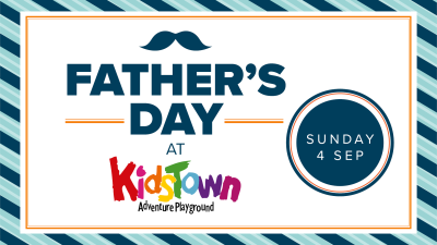 Father's Day at KidsTown